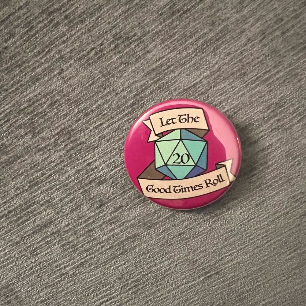 Let the good times roll D20 pin